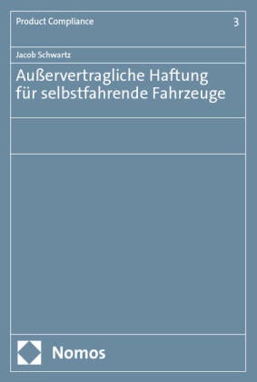 Jacob Schwartz - Außervertragliche Haftung für selbstfahrende Fahrzeuge