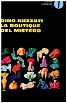 Dino Buzzati - La boutique del mistero