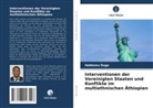 Habtamu Dugo - Interventionen der Vereinigten Staaten und Konflikte im multiethnischen Äthiopien