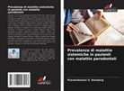Praveenkumar S. Ramdurg - Prevalenza di malattie sistemiche in pazienti con malattie parodontali