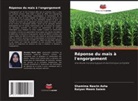 Shamima Nasrin Asha, Raiyan Meem Saiem - Réponse du maïs à l'engorgement
