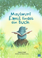 Helena Kraljic, Helena Kraljič, Rebecca Harry - Maulwurf Emil findet ein Buch