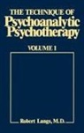 Robert J. Langs - The Technique of Psychoanalytic Psychotherapy