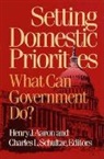 Henry Aaron, Charles L. Schultze - Setting Domestic Priorities