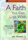 John O'Donnell - A Faith You Can Live With