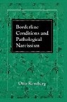 Otto F. Kernberg - Borderline Conditions and Pathological Narcissism