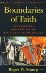 Roger W. Stump - Boundaries of Faith