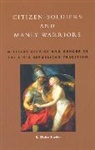 Claire R. Snyder - Citizen-Soldiers and Manly Warriors