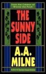 A. A. Milne, Alan Alexander Milne - The Sunny Side