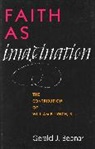 Gerald J. Bednar - Faith as Imagination