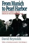 David Reynolds - From Munich to Pearl Harbor