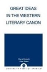 Wayne Cristaudo, Peter Poiana - Great Ideas in the Western Literary Canon