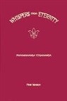 Paramahansa Yogananda - Whispers from Eternity: First Version