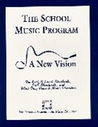 The National Association for Music Educa, MENC: The National Association for Music Education - The School Music Program