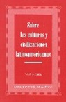 Floyd Merrell, Merrell Floyd - Sobre las Culturas y Civilizaciones Latinoamericanas