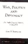 Karl W. Schweizer, Schweizer Karl W. - War, Politics and Diplomacy