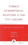 Gerald Chan, Chan Gerald, Weixing R. Hu, Hu Weixing R., Daojiong Zha, Zha Daojiong - China's International Relations in the 21st Century