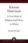Ebenezer Obiri Addo, Addo Ebenezer Obiri - Kwame Nkrumah