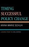 Anna Marie Schuh, Schuh Anna Marie - Timing Successful Policy Change