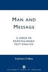 Kathleen Callow, Callow Kathleen - Man and Message