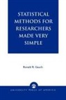 Ronald R. Gauch, Gauch Ronald R. - Statistical Methods for Researchers Made Very Simple