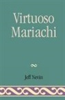 Jeff Nevin, Nevin Jeff - Virtuoso Mariachi