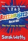 Sarah Watts - Razzamajazz Recorder - Student Books 1, 2 & 3