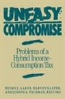 Henry Aaron, Harvey Galper, Joseph A. Pechman - Uneasy Compromise