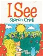 Sharon Crick - I See