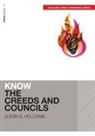 Justin S. Holcomb - Know the Creeds and Councils (Includes Free Streaming Video)