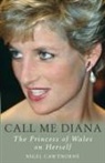 Nigel Cawthorne - Call Me Diana