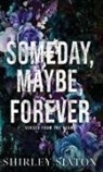 Shirley Siaton - Someday, Maybe, Forever