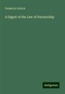 Frederick Pollock - A Digest of the Law of Partnership