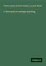 Charles Deane, Richard Hakluyt, Leonard Woods - A discourse on western planting