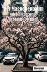 Adelheid Kreis-Lehr - Der Magnolienbaum oder die Irrwege der Laura Medison