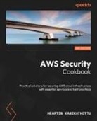 Heartin Kanikathottu - AWS Security Cookbook - Second Edition