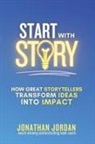 Jonathan Jordan, Jeanette Smith - Start With Story