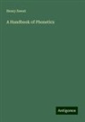 Henry Sweet - A Handbook of Phonetics