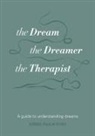Debbie Paulik Ford, Deborah Ford - The Dream, the Dreamer, the Therapist