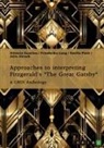Vittoria Guarino, Friederike Lang, Emilie Platt, Julia Straub, GRIN Verlag (Hrsg. - Approaches to interpreting Fitzgerald's "The Great Gatsby". Unreliable narration, the functions of adultery, and the role of the American Dream