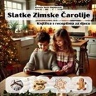 Renata Sovi¿ Hajdarevi¿ - Slatke Zimske ¿arolije