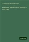 Charles Knight, Harriet Martineau - A history of the thirty years' peace, A.D. 1816-1846