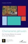 Costanzo Allione - Chamanisme péruvien
