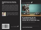Lucas Sant'Ana Nunes - El profesional de las relaciones públicas a través de la lente del cine