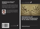 Mohamed Elsayed - Osteogénesis por distracción Alargamiento de los dedos amputados