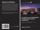 Guilherme Cardoso - La pesca y su contribución al desarrollo social y económico
