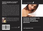Jane Appiaduah Odei - Factores asociados a la lactancia materna exclusiva de gemelos ghaneses