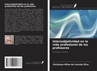 Christiane Klline de Lacerda Silva - Intersubjetividad en la vida profesional de los profesores
