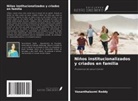 Vasanthalaxmi Reddy - Niños institucionalizados y criados en familia