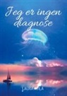 Laura Avila - Jeg er ingen diagnose